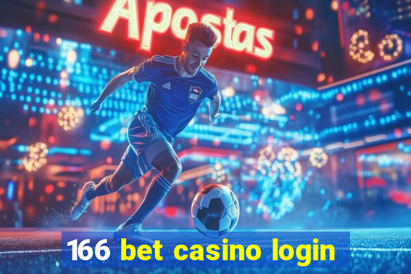 166 bet casino login